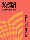 Radar Resolution and Multipath Effects (Artech Radar Library #5) By David K. Barton (Editor) Cover Image