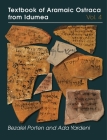 Textbook of Aramaic Ostraca from Idumea, Volume 4 By Bezalel Porten, Ada Yardeni Cover Image
