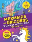 Mermaids and Unicorns Coloring & Activity Book: 100 Things to Color and Do Cover Image