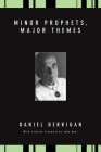 Minor Prophets, Major Themes (Daniel Berrigan Reprint) Cover Image