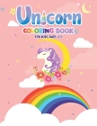 Unicorn Coloring Book For Kids Ages 4-8: A coloring UNICORN book By Piar Mohammad Cover Image