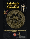 Sabiduría Ancestral By Rubi Astrologa Cover Image