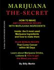 Marijuana The-Secret: How to Make any Cookbook Recipe with Marijuana Ingredients By Billy Martin Cover Image