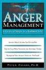 Anger Management: 6 Critical Steps to a Calmer Life By Peter Favaro PhD Cover Image