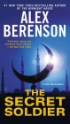 The Secret Soldier (A John Wells Novel #5) By Alex Berenson Cover Image