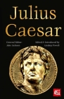 Julius Caesar: Epic and Legendary Leaders (The World's Greatest Myths and Legends) Cover Image