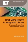 Heat Management in Integrated Circuits: On-Chip and System-Level Monitoring and Cooling (Materials) Cover Image
