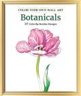Color Your Own Wall Art Botanicals: 25 Color-By-Number Designs By Adams Media Cover Image