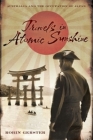 Travels in Atomic Sunshine: Australia and the Occupation of Japan By Robin Gerster Cover Image