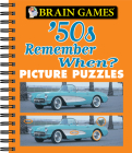 Brain Games - Picture Puzzles: '50s Remember When? Cover Image