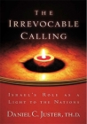 Irrevocable Calling: Israel's Role as a Light to the Nations By Daniel C. Juster, Don Finto Cover Image