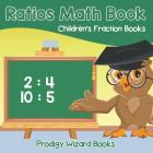Ratios Math Book Children's Fraction Books Cover Image