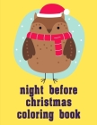 night before christmas coloring book: Christmas Book from Cute Forest Wildlife Animals Cover Image