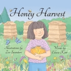 Honey Harvest By Elissa Kerr, Zoe Saunders (Illustrator) Cover Image