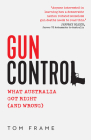 Gun Control: What Australia got right (and wrong) Cover Image