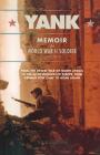 Yank: Memoir of a World War II Soldier (1941-1945) -- From the Desert War of North Africa to the Allied Invasion of E By Ted Ellsworth Cover Image