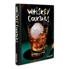 Whiskey Cocktails By Van Flandern (Text by (Art/Photo Books)), Gottschalk (Photographer) Cover Image