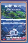 Andorre Guide de voyage: Planifiez, explorez et expérimentez comme un local Cover Image