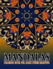 Mandalas Coloring Book For Adult Stress Relieving: An Adults Featuring Beautiful Mandalas Designed to Soothe the Soul to Stress Relief and Relaxation By Deep Corner Cover Image