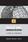 Philip Dru, Administrator By Edward Mandell House Cover Image