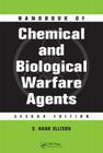 Handbook of Chemical and Biological Warfare Agents By D. Hank Ellison Cover Image