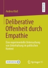Deliberative Offenheit Durch Empathie: Eine Experimentelle Untersuchung Von Unterhaltung Im Politischen Kontext Cover Image