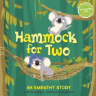 Hammock for Two: An Empathy Story By Shoshana Stopek, Gal Weizman (Illustrator) Cover Image