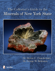 The Collector's Guide to the Minerals of New York State By Steven C. Chamberlain Cover Image