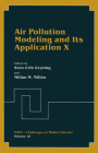 Air Pollution Modeling and Its Application X (NATO Challenges of Modern Society #18) By Sven-Erik Gryning (Editor), M. M. Millán (Editor) Cover Image
