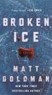 Broken Ice: A Novel (Nils Shapiro #2) By Matt Goldman Cover Image