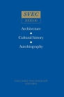 Architecture, Cultural History, Autobiography (Oxford University Studies in the Enlightenment #2008) Cover Image