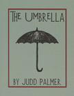 The Umbrella By Judd Palmer Cover Image