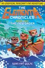 The Elementia Chronicles #2: The New Order: An Unofficial Minecraft-Fan Adventure By Sean Fay Wolfe Cover Image