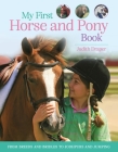 My First Horse and Pony Book: From Breeds and Bridles to Jodhpurs and Jumping Cover Image