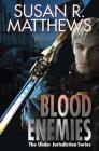 Blood Enemies (Under Jurisdiction  #7) By Susan R. Matthews Cover Image