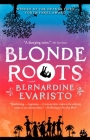 Blonde Roots By Bernardine Evaristo Cover Image