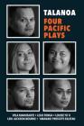 Talanoa: Four Pacific Plays By Leki Jackson-Bourke, Fonua, Louise Tu'u Cover Image