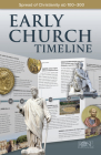 Early Church Timeline: Spread of Christianity AD 100--300 By Rose Publishing (Created by) Cover Image