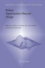 Robust Optimization-Directed Design (Nonconvex Optimization and Its Applications #81) By Andrew J. Kurdila (Editor), Panos M. Pardalos (Editor), Michael Zabarankin (Editor) Cover Image