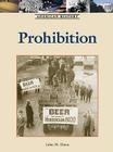 Prohibition (American History) By John M. Dunn Cover Image
