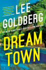 Dream Town By Lee Goldberg Cover Image