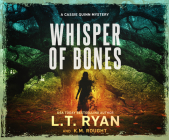 Whisper of Bones By L. T. Ryan, K. M. Rought, Sean Patrick Hopkins (Read by) Cover Image