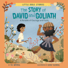 The Story of David and Goliath: A Parable of Courage and Faith (Little Bible Stories) By Pia Imperial, Carly Gledhill (Illustrator) Cover Image