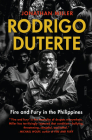 Rodrigo Duterte: Fire and Fury in the Philippines Cover Image