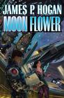 Moon Flower By James P. Hogan Cover Image