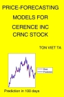Price-Forecasting Models for Cerence Inc CRNC Stock By Ton Viet Ta Cover Image