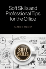 Soft Skills and Professional Tips for the Office Cover Image