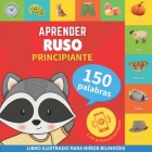 Aprender ruso - 150 palabras con pronunciación - Principiante: Libro ilustrado para niños bilingües By Gnb Cover Image