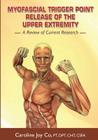 Myofascial Trigger Point Release of the Upper Extremity: A Review of Current Research Cover Image