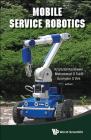 Mobile Service Robotics: CLAWAR 2014 17th International Conference on Climbing and Walking Robots and the Support Technologies for Mobile Machi Cover Image